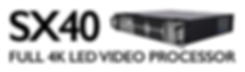Tessera SX40 Full 4K LED Proceessor