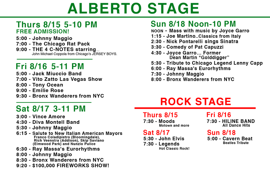 Click here for http://www.oshows.com/#!2013-little-italy-fest---west-schedule/c1432