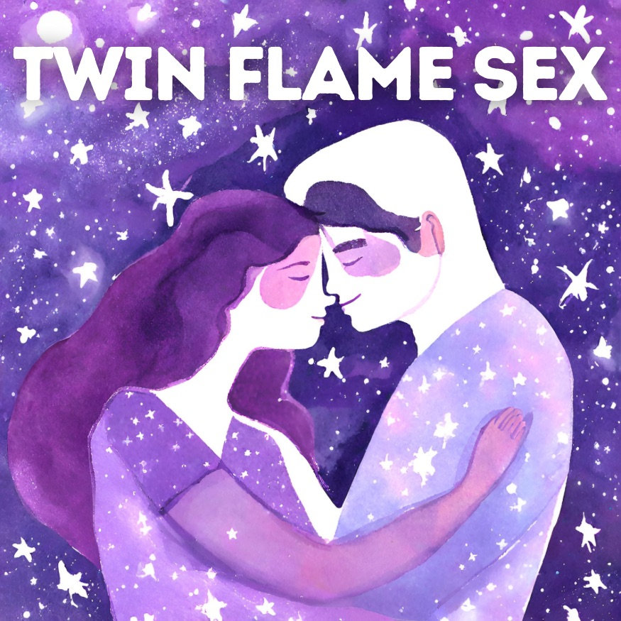 Twin Flame Sex Reconnection Through Divine Sexual Union