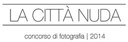 concorso di fotografia "la citt&agrave; nuda"