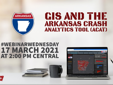 加入我们这个实时视频 - 网络研讨会| GIS和Arkansas Crash Analytics工具(ACAT)