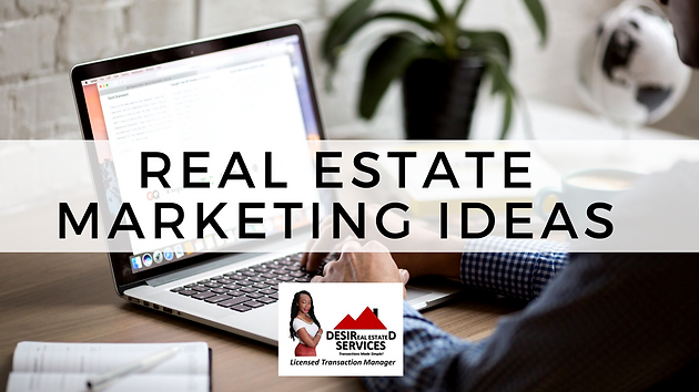real estate marketing ideas desired real estate services real estate marketing ideas