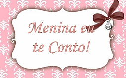 Menina eu te conto!