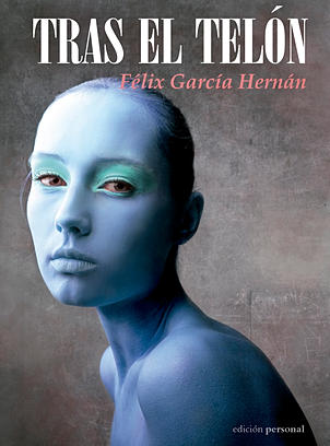 Tras el telón, de Félix García Hernán