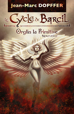 Résultat de recherche d'images pour "Le Cycle de Barcil: Orglin la Primitive"