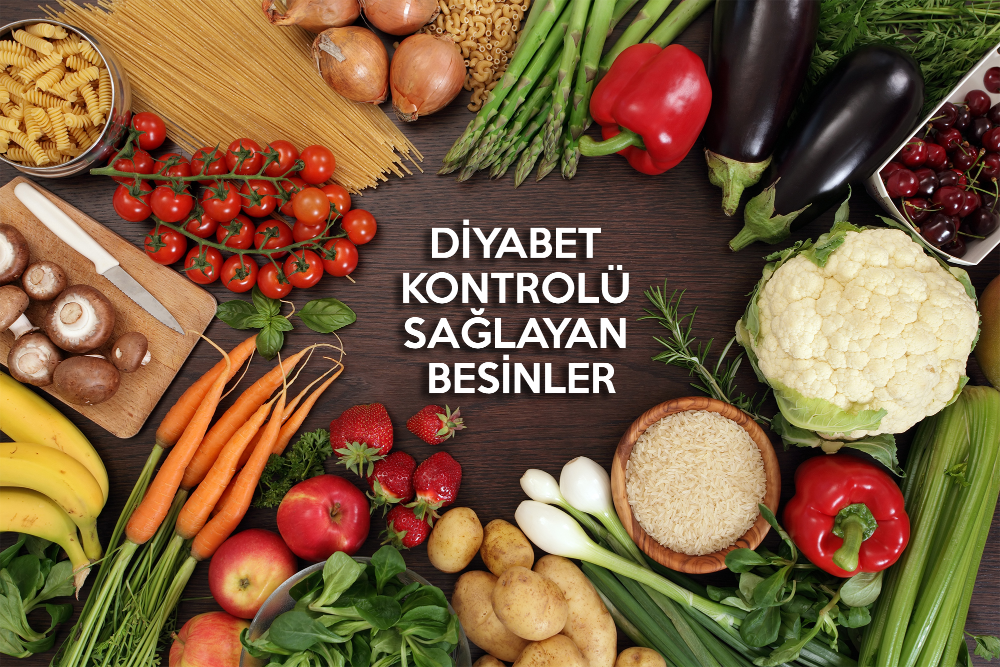 Şekeri Düşüren Yiyecekler Şekeri Düşüren Yiyecekler