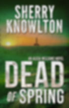 Dead of Spring by Sherry Knowlton