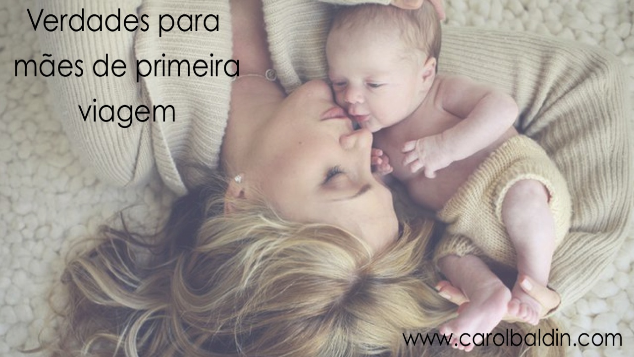 Verdades para m£es de primeira viagem