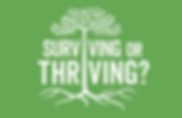 surviving or thriving.png