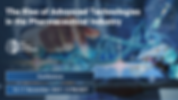 The Rise of Advanced Technologies in the Pharmaceutical Industry 1920x1080 (2) (2).png