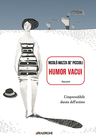 Risultati immagini per Humor vacui, racconti di Nicolò Mazza de' Piccioli