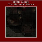 Battle Maps FANTASY: The Haunted Manor House