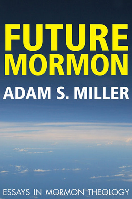 Adam miller benedictus mormon essay 03 picture
