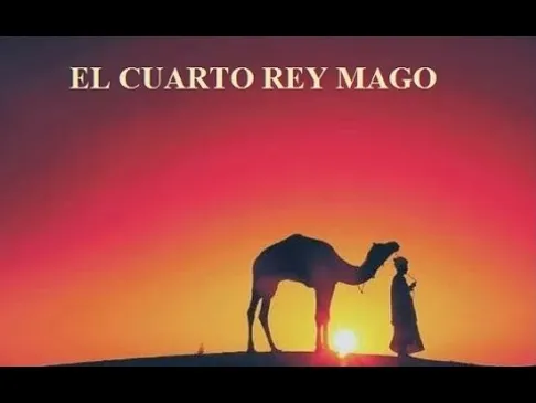 El cuarto Rey Mago | navidad El cuarto Rey Mago | navidad