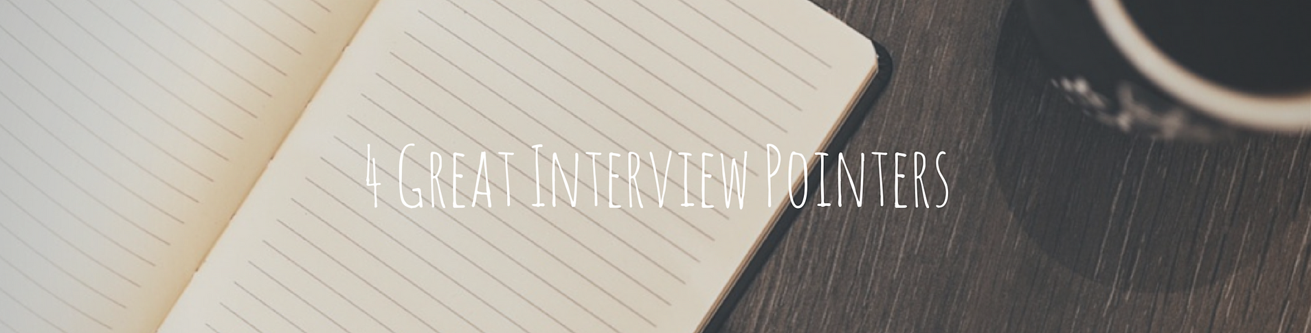 4 great interview tips for success interview pointers