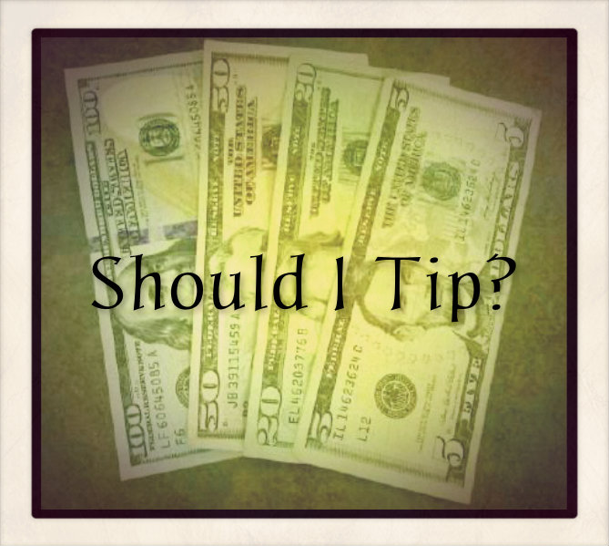 SHOULD I TIP?