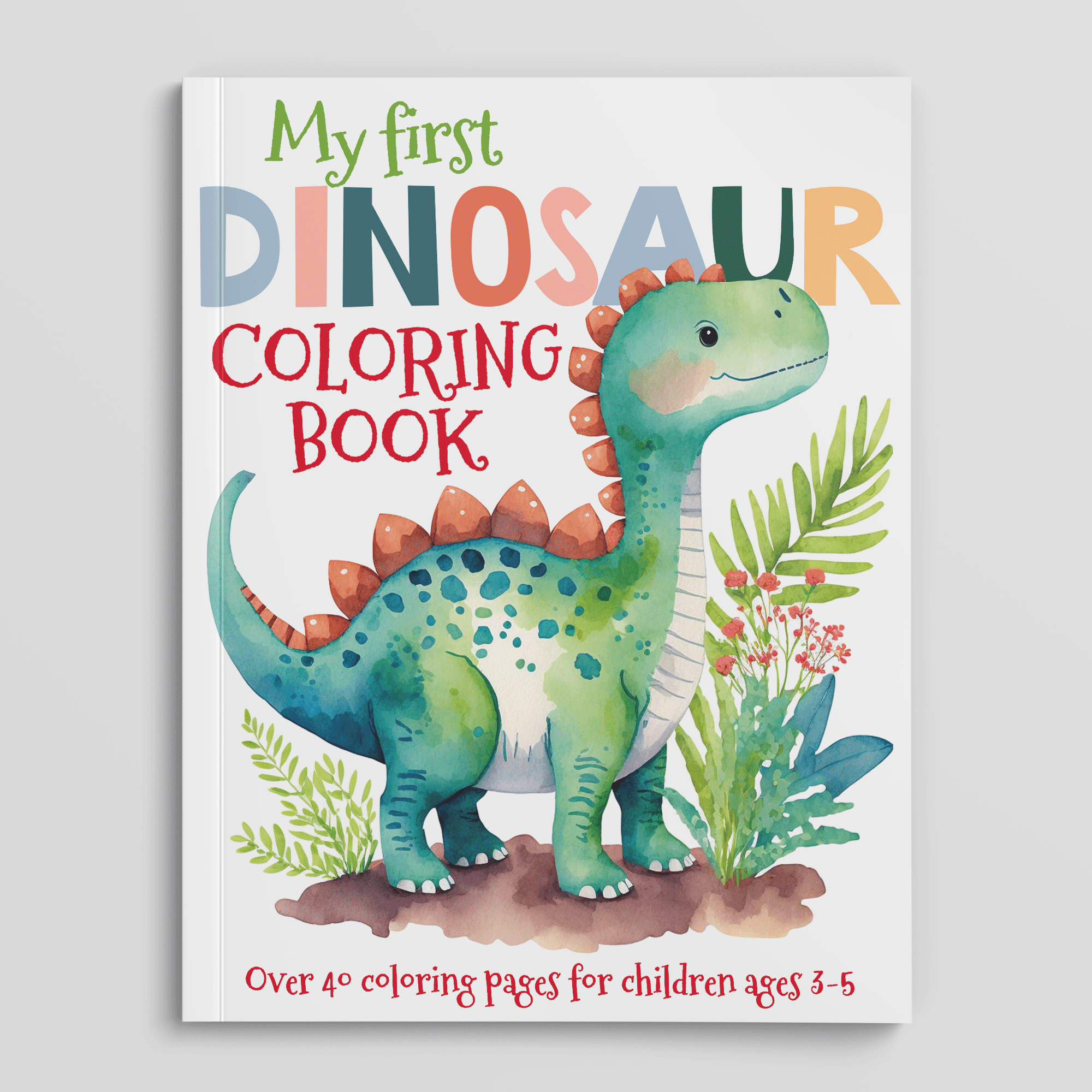 My First Dinosaur Coloring Book for Kids 3-5