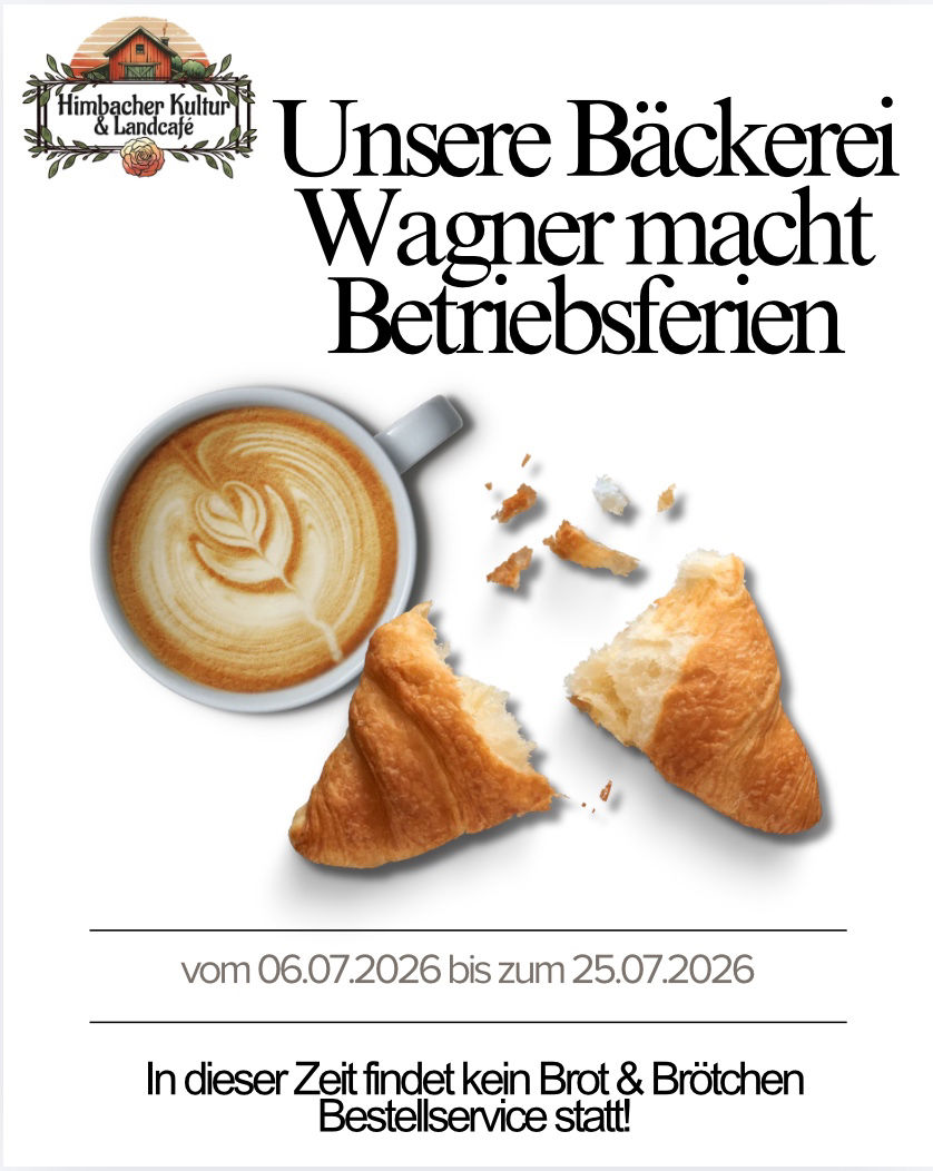 Unsere Bäckerei macht Betriebsferien