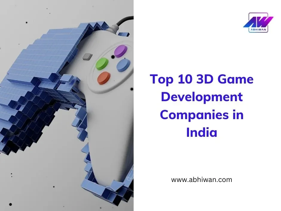 Top 10 3D Game Development Companies in India for 2026 Games