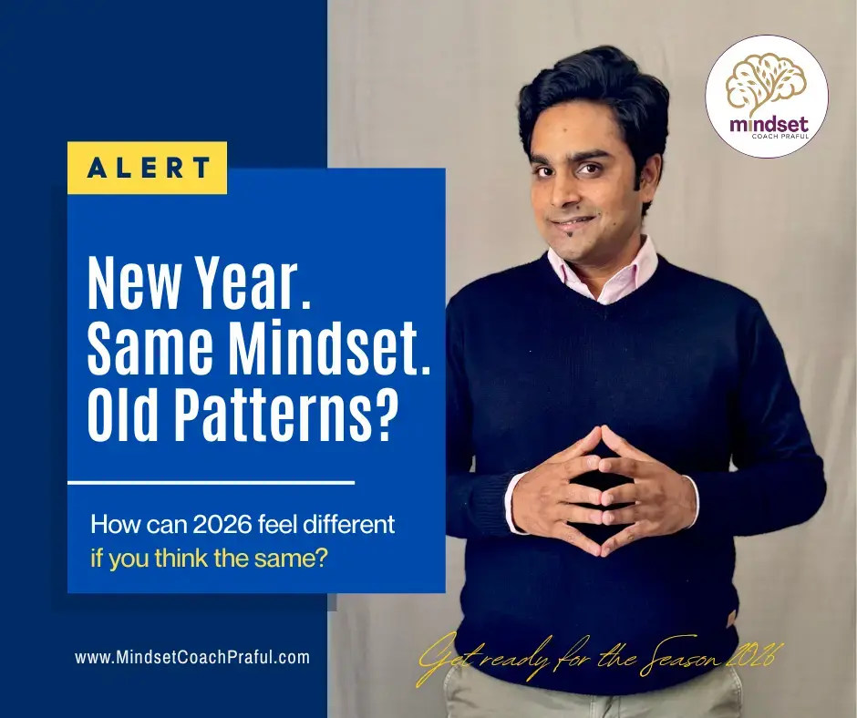 Mindset coach Praful standing with calm confidence next to text about breaking old mental patterns, symbolizing resilience, warrior mindset, and neuroscience-based mindset reset for 2026 goals.