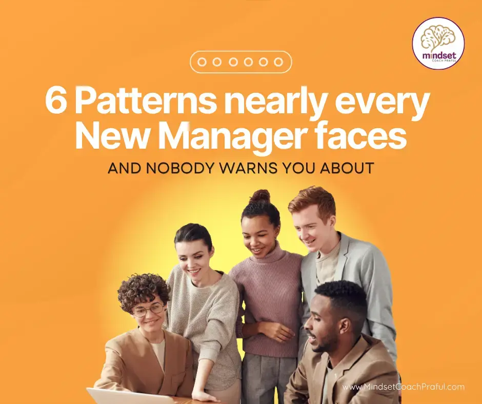Life Coach Praful Orange promo graphic with five coworkers around a laptop; text says 6 Patterns nearly every New Manager faces.