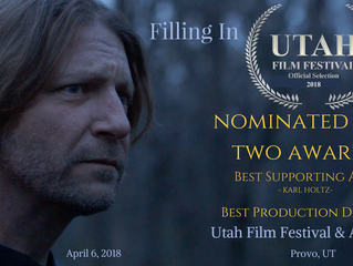 Nominations for Best Supporting Actor and Best Production Design at Utah Film Festival & Awards