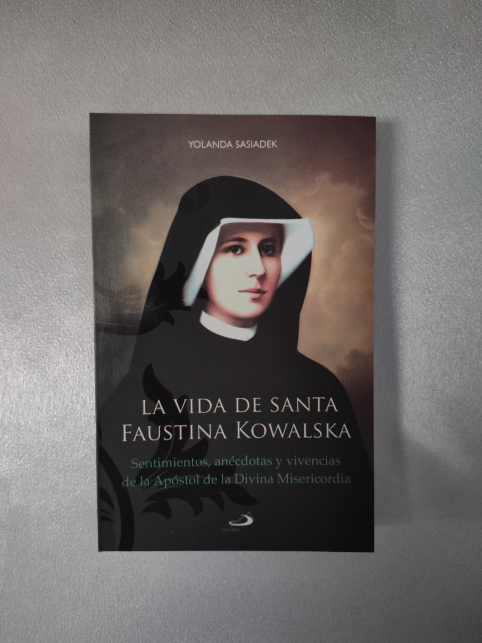 La Vida de Santa Faustina Kowalska