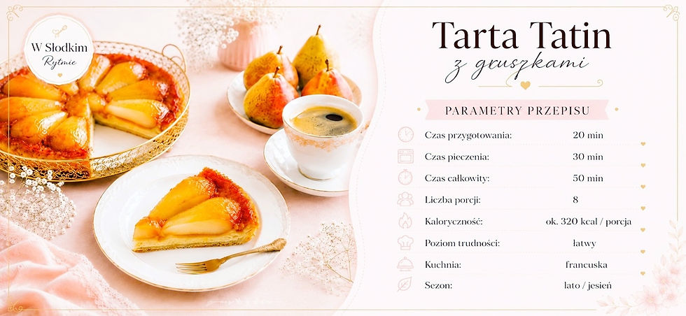 Baner parametry przepisu - Tarta Tatin z gruszkami.