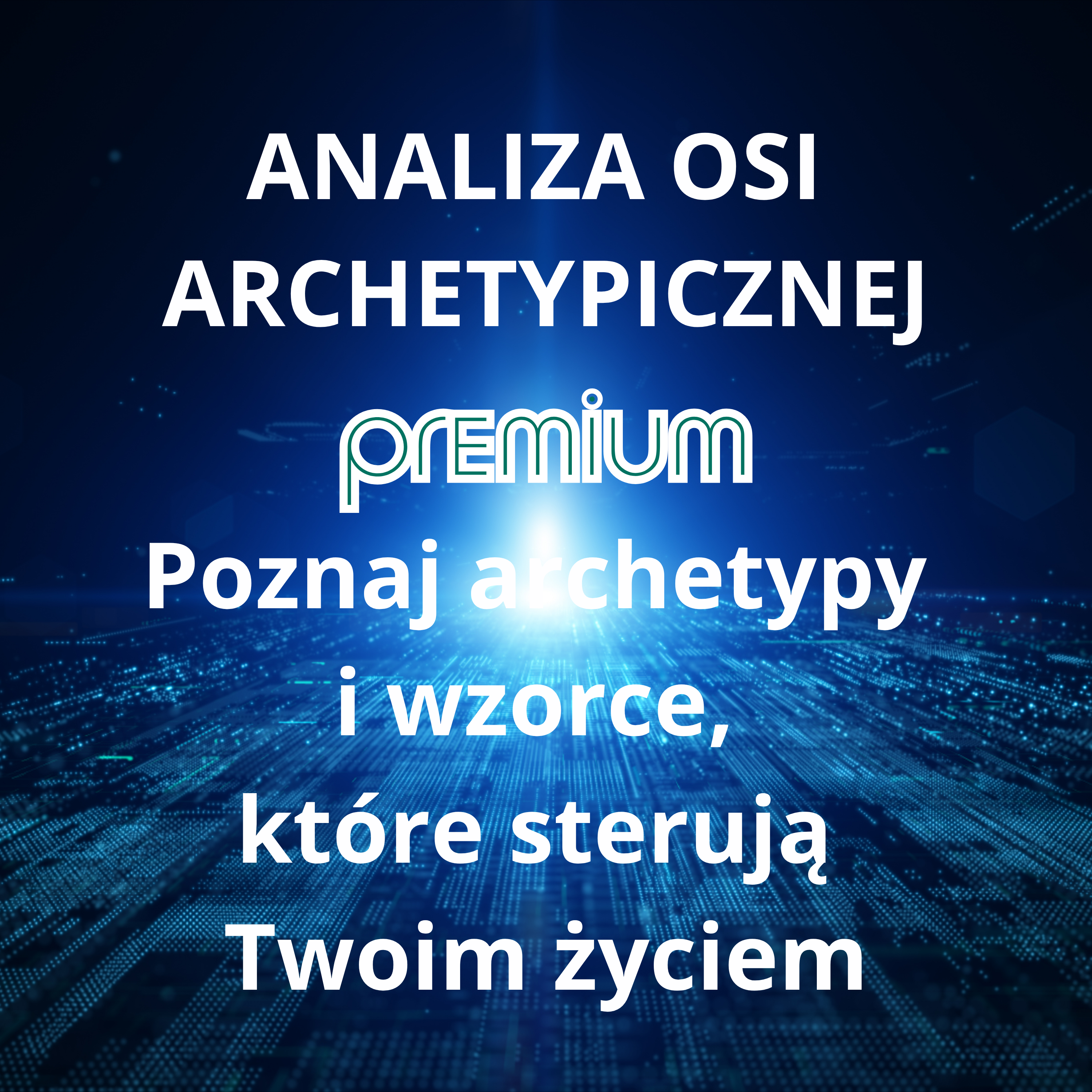 Analiza Osi Archetypicznej Premium