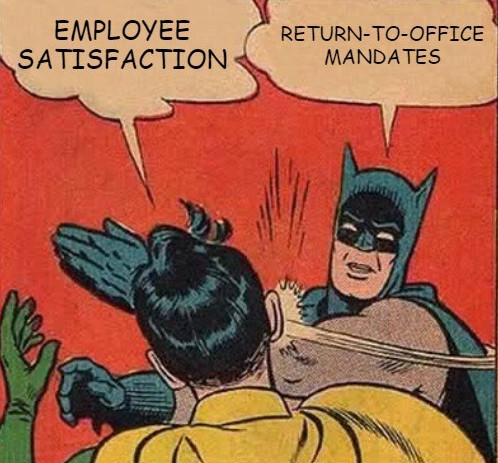 Komikse Betmenas smogia Robinui; burbuluose: EMPLOYEE SATISFACTION ir RETURN-TO-OFFICE MANDATES.