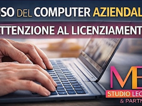 LICENZIAMENTO PER USO IMPROPRIO DEL COMPUTER AZIENDALE