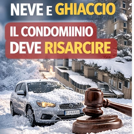 DANNI DA NEVE E GHIACCIO: QUANDO IL CONDOMINIO DEVE RISARCIRE
