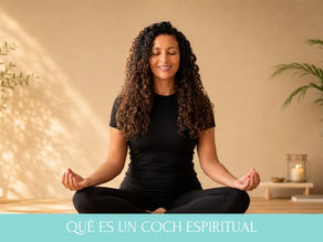 ¿Qué es un Coach Espiritual y qué hace? Guía clara para entenderlo