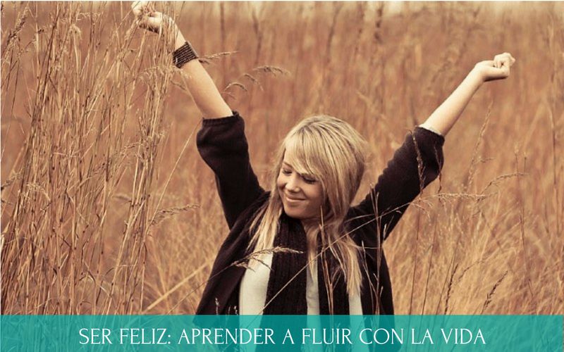 Ser feliz | aprender a fluir con la vida | mindfulness | conciencia | Diana Fernandez | Coach Espiritual |