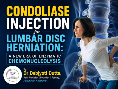 Condoliase Injection for Lumbar Disc Herniation: A New Era of Enzymatic Chemonucleolysis