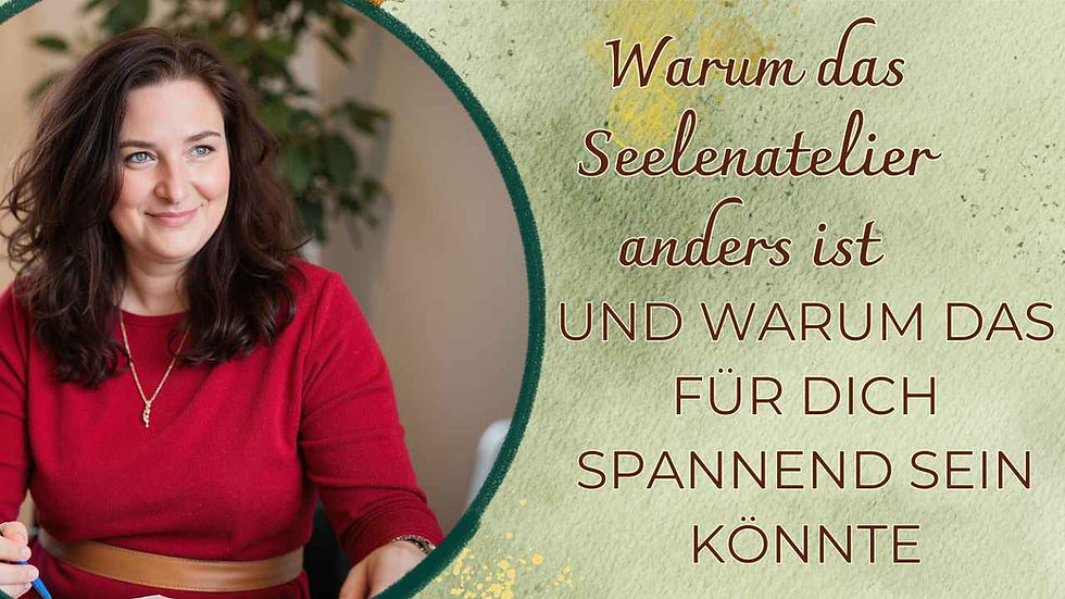 Warum das Seelenatelier anders ist — und warum das für dich spannend sein könnte