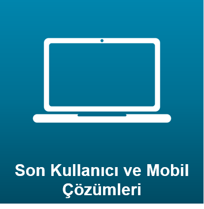 Son Kullanıcı Çözümleri