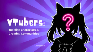 The Exciting World of VTubers: Creativity and Connection