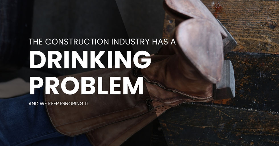 The Construction Industry Has a Drinking Problem