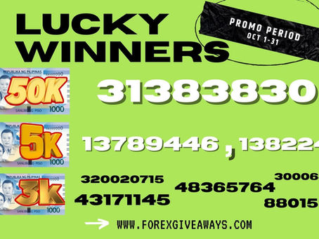 Forex Giveaway Lucky Winners worth of  100,000 pesos  Cash Prizes October 1-31,2023