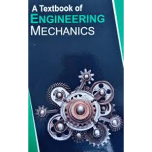 A TEXTBOOK OF ENGINEERING MECHANICS