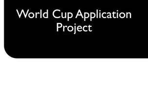 World Cup Application Project