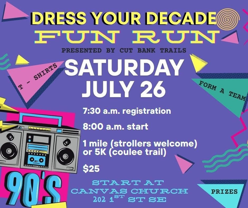 Cut Bank Trails Fun Run! DRESS YOUR DECADE!