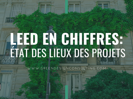 LEED en Chiffres: Etat des lieux des projets