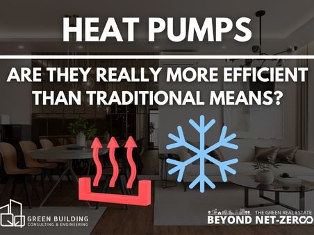 Heat Pumps - Are they really more efficient than traditional means?