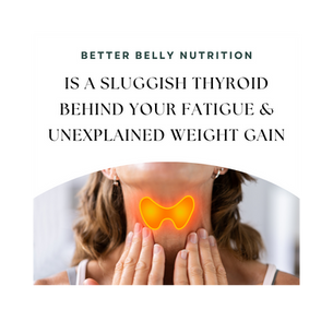Is your sluggish thyroid to blame for your fatigue & weight gain?