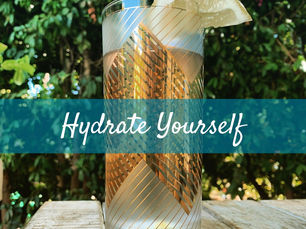 Hydrate Yourself