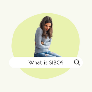 What is SIBO and What You Can Do About It.