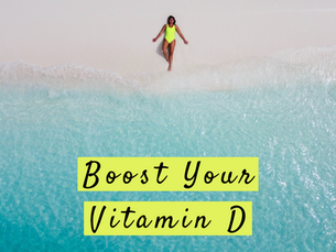 Boost Your Vitamin D!