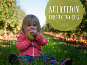 Nutrition for Healthy Kids